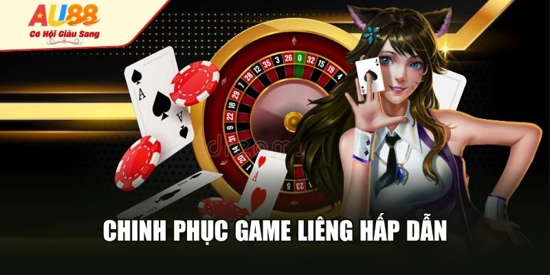 Chinh phục game liêng hấp dẫn
